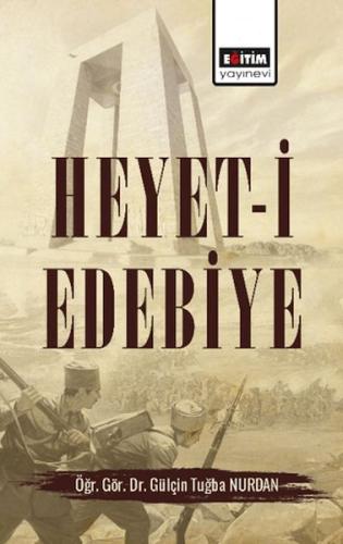 Heyet-İ Edebiye - Gülçin Tuğba Nurdan - Eğitim Yayınevi