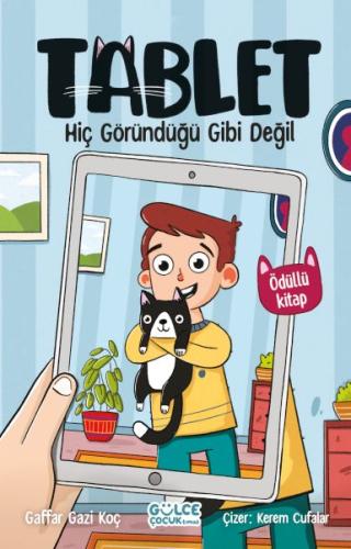 Hiç Göründüğü Gibi Değil / Tablet - Gaffar Gazi Koç - Gülce Çocuk