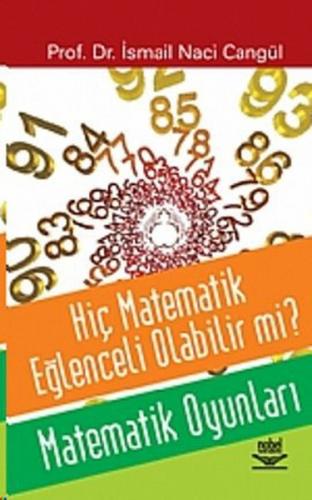 Hiç Matematik Eğlenceli Olabilir mi? Matematik Oyunları - İsmail N.Can