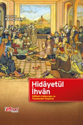 Hidayetül İhvan (Ciltli) - Ni'metullah Nahçıvani - İlkharf Yayınevi