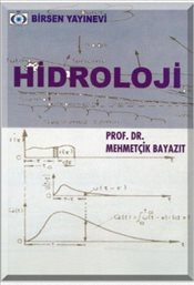 Hidroloji - Mehmetçik Bayazıt - Birsen Yayınevi