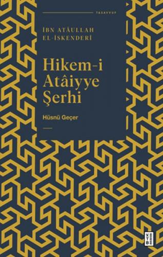 Hikem-i Ataiyye Şerhi - Hüsnü Geçer - Ketebe Yayınları