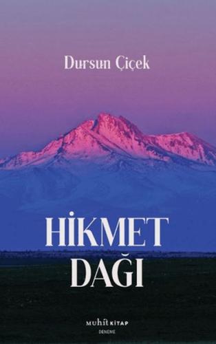 Hikmet Dağı - Dursun Çiçek - Muhit Kitap