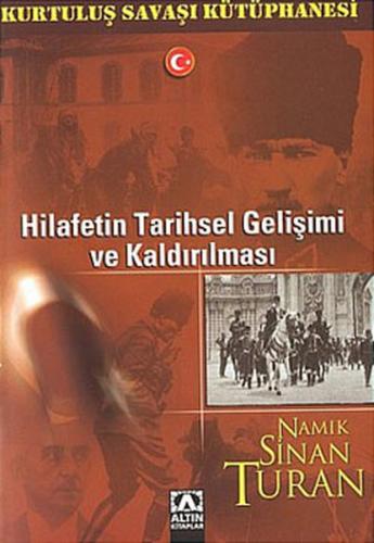 Hilafetin Tarihsel Gelişimi ve Kaldırılması - Namık Sinan Turan - Altı