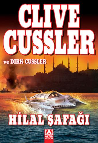 Hilal Şafağı - Clive Cussler - Altın Kitaplar