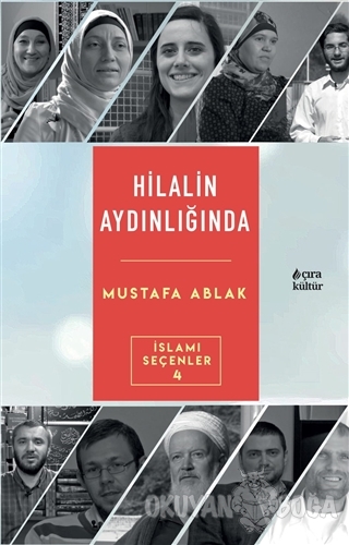 Hilalin Aydınlığında - Mustafa Ablak - Çıra Yayınları