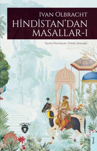 Hindistan’dan Masallar I - Ivan Olbracht - Dorlion Yayınları