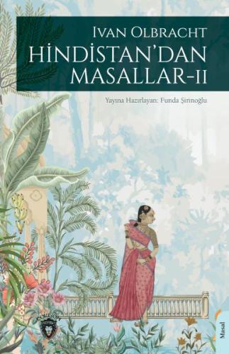 Hindistan’dan Masallar II - Ivan Olbracht - Dorlion Yayınları