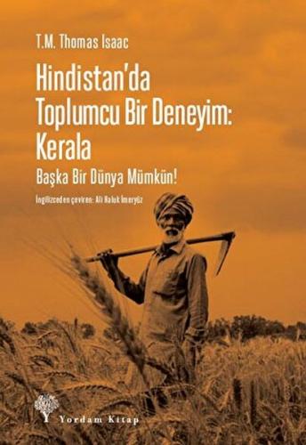 Hindistan'da Toplumcu Bir Deneyim: Kerala - T.M. Thomas Isaac - Yordam