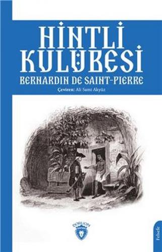 Hintli Kulübesi - Bernardin de Saint-Pierre - Dorlion Yayınları