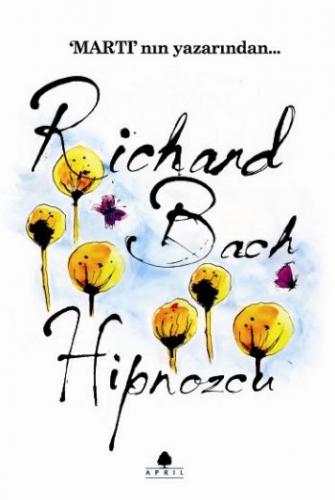 Hipnozcu - Richard Bach - April Yayıncılık