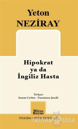 Hipokrat ya da İngiliz Hasta - Yeton Neziray - Mitos Boyut Yayınları