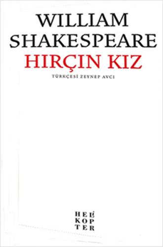 Hırçın Kız - William Shakespeare - Helikopter Yayınları