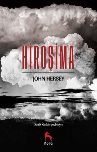 Hiroşima - John Hersey - Nora Kitap