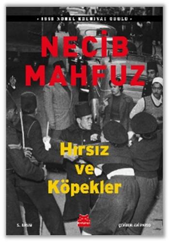 Hırsız ve Köpekler - Necib Mahfuz - Kırmızı Kedi Yayınevi