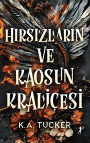 Hırsızların ve Kaosun Kraliçesi (Ciltli) - K. A. Tucker - Artemis Yayı