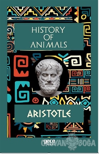 History Of Animals - Aristotle - Gece Kitaplığı