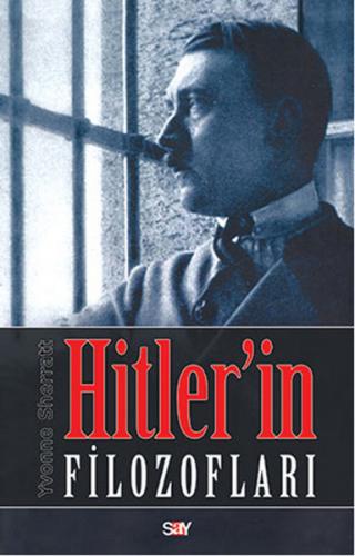 Hitler'in Filozofları - Yvonne Sherratt - Say Yayınları