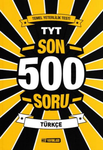 Hız TYT Son 500 Soru Türkçe (Yeni) - Kolektif - Hız Yayınları