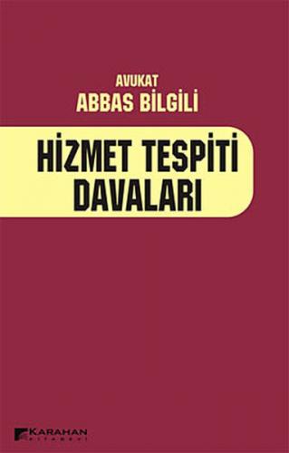 Hizmet Tespiti Davaları - Abbas Bilgili - Karahan Kitabevi - Ders Kita