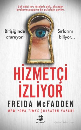 Hizmetçi İzliyor - Freıda Mcfadden - Olimpos Yayınları