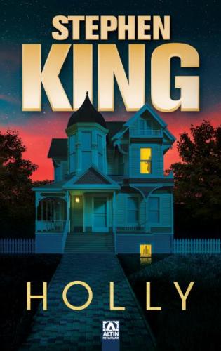 Holly - Stephen King - Altın Kitaplar Yayınevi