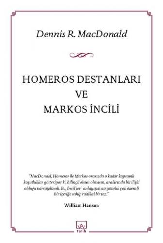 Homeros Destanları ve Markos İncili - Dennis R. Macdonald - İthaki Yay