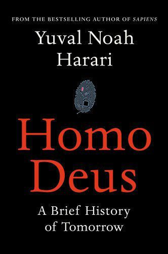 Homo Deus - Yuva Noah Harari - Harvill Secker