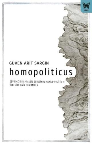 Homopoliticus - Güven Arif Sargın - Nika Yayınevi