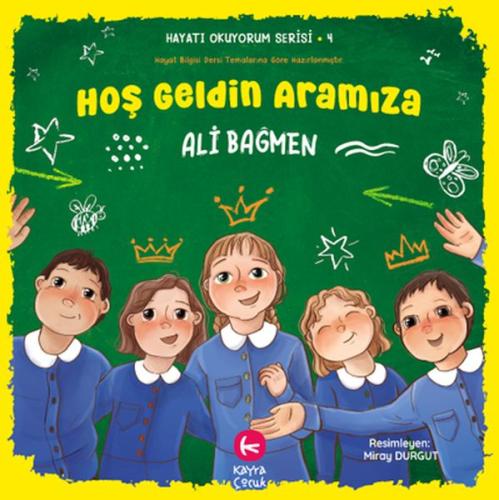 Hoş Geldin Aramıza - Ali Bağmen - Kayra Çocuk