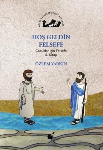 Hoş Geldin Felsefe - Özlem Yarkın - Öteki Yayınevi