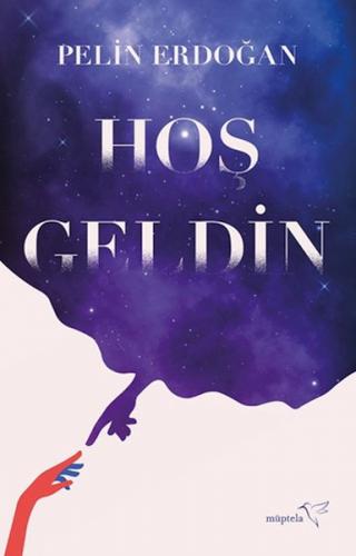 Hoş Geldin - Pelin Erdoğan - Müptela Yayınları