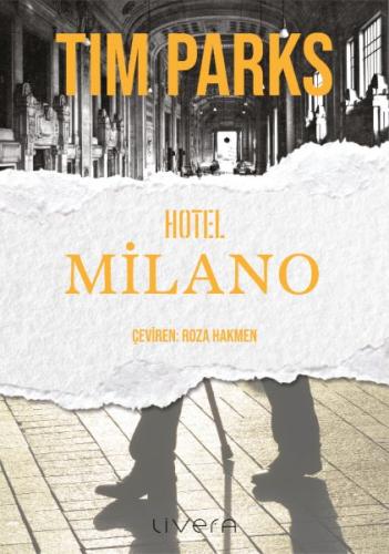 Hotel Milano - Tim Parks - Livera Yayınevi