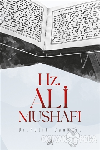 Hz. Ali Mushafı - Fatih Cankurt - Fecr Yayınları