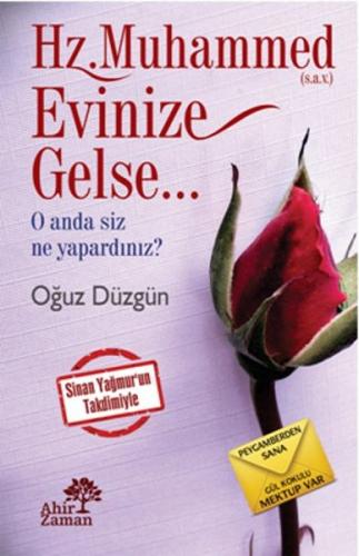 Hz. Muhammed Evinize Gelse - Oğuz Düzgün - Ahir Zaman