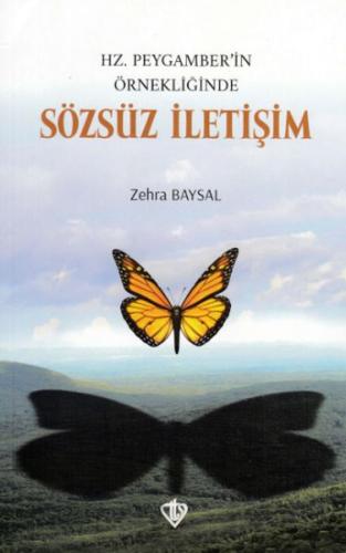 Hz. Peygamber'in Örnekliğinde Sözsüz İletişim - Zehra Baysal - Türkiye