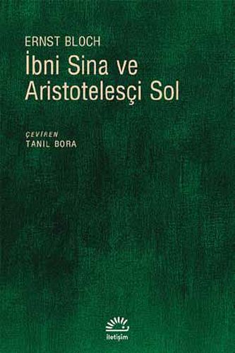 İbni Sina ve Aristotelesçi Sol - Ernst Bloch - İletişim Yayınevi