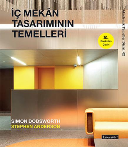 İç Mekan Tasarımının Temelleri - Simon Dodsworth - Literatür Yayıncılı