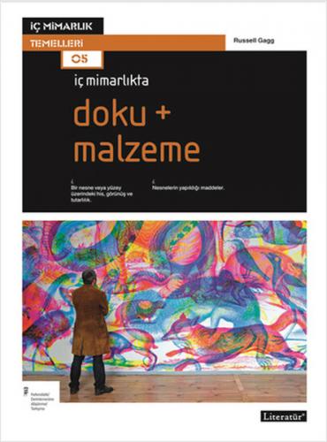 İç Mimarlıkta Doku + Malzeme - Russel Gagg - Literatür Yayıncılık