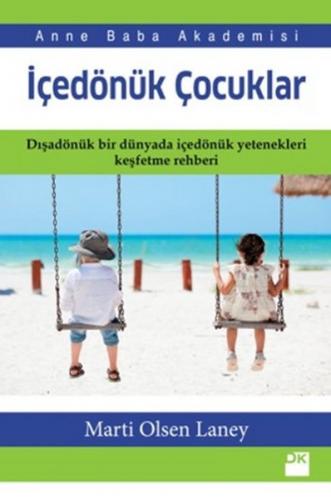 İçedönük Çocuklar - Marti Olsen Laney - Doğan Kitap