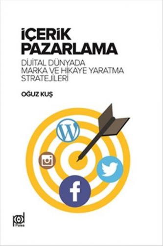 İçerik Pazarlama - Oğuz Kuş - Pales Yayıncılık