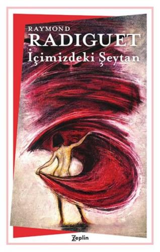 İçimizdeki Şeytan - Raymond Radiguet - Zeplin Kitap