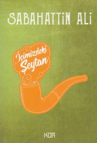 İçimizdeki Şeytan - Sabahattin Ali - Kor Kitap