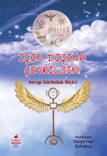 İçin Dışına Çevrilsin - Serap Gürbulak Biçiçi - Almina Kitap