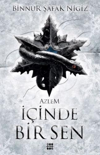 İçinde Bir Sen 4 - Azlem (Ciltli) - Binnur Şafak Nigiz - Dokuz Yayınla