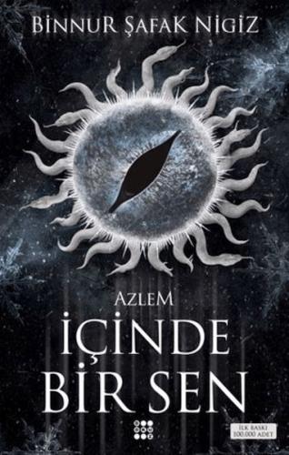 İçinde Bir Sen 4 - Azlem - Binnur Şafak Nigiz - Dokuz Yayınları