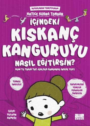 İçindeki Kıskanç Kanguruyu Nasıl Eğitirsin - Hatice Kübra Tongar - Ail