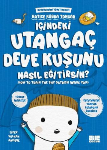 İçindeki Utangaç Deve Kuşunu Nasıl Eğitirsin - Hatice Kübra Tongar - A