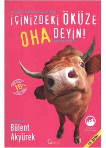 İçinizdeki Öküze Oha Deyin - Bülent Akyürek - C4 Kitap