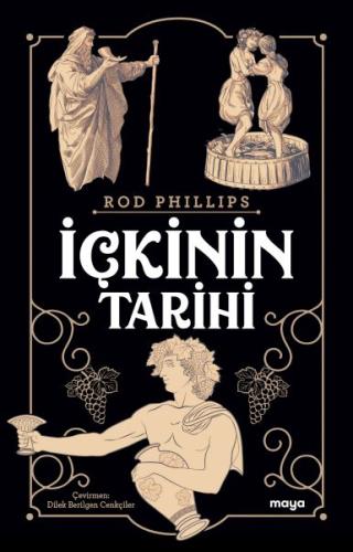 İçkinin Tarihi - Rod Phillips - Maya Kitap